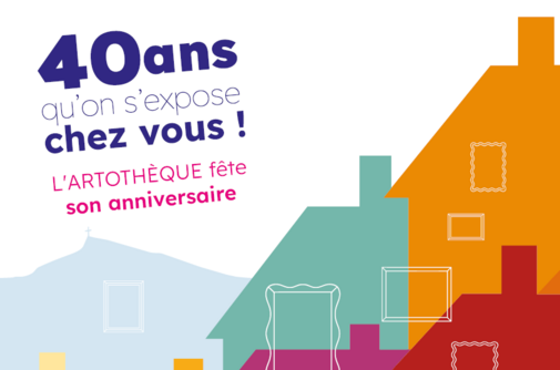 40 ans qu'on s'expose chez vous ! L'artothèque fête son anniversaire