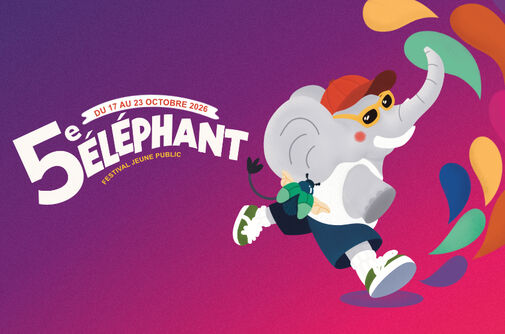 Du 17 au 23 octobre 2026 - 5e éléphant - Festival jeune public