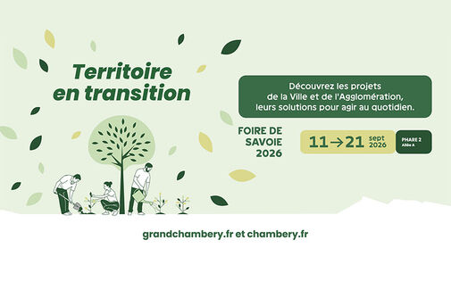 Territoire en transition. Découvrez les projets de la Ville et de l'Agglomération et leurs solutions pour agir au quotidien. 11 au 21 septembre