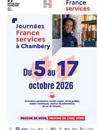 Journées France services à Chambéry - Du 5 au 17 octobre 2026 - Animations partenaires, comité usagers, visites guidées, ateliers numériques, sessions de présentation, forum de l’emploi…
