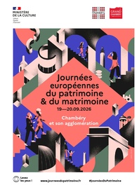 Journées européennes du patrimoine et du matrimoine : 19 et 20 septembre 2026. Chambéry et son agglomératio