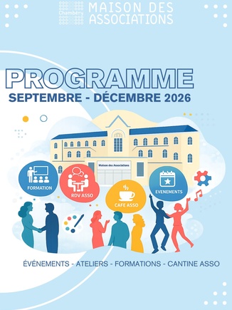 Maison des associations. Programme de septembre à décembre 2026. Evénement, ateliers, formations, cantine associative